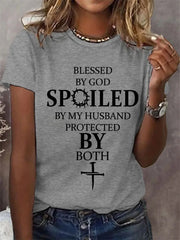 Women's Blessed By God Spoiled By My Husband Protected By Both Casual Tee - gracestitchs
