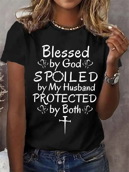 Women's Blessed By God Spoiled By My Husband Protected By Both Casual Tee - gracestitchs