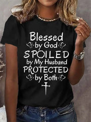 Women's Blessed By God Spoiled By My Husband Protected By Both Casual Tee - gracestitchs
