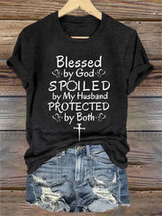 Women's Blessed By God Spoiled By My Husband Protected By Both Casual Tee - gracestitchs