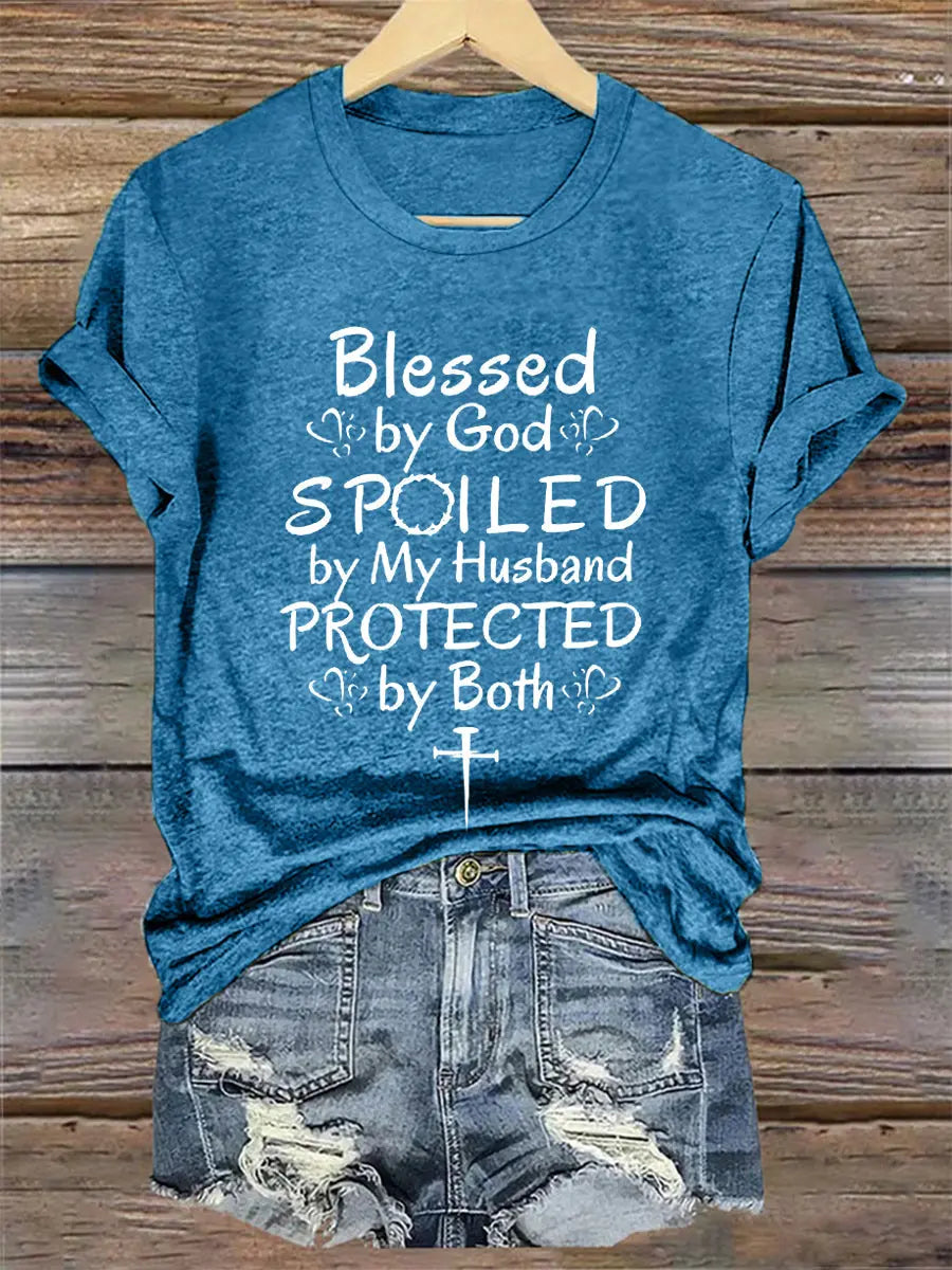 Women's Blessed By God Spoiled By My Husband Protected By Both Casual Tee - gracestitchs