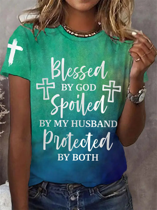 Women's Blessed By God Spoiled By My Husband Protected By Both Gradient Print Casual Tee - gracestitchs