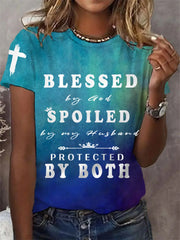 Women's Blessed By God Spoiled By My Husband Protected By Both Gradient Print Casual Tee - gracestitchs