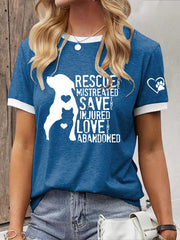 Women's Rescue The Mistreated Save The Injured Love The Abandoned Printed T-Shirt