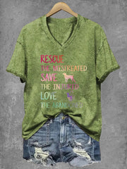 Women's Rescue The Mistreated Save The Injured Love The Abandoned Printed V-Neck T-Shirt