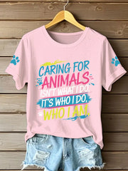 Women's caring for animals isn't what I do it's who I am T-shirts