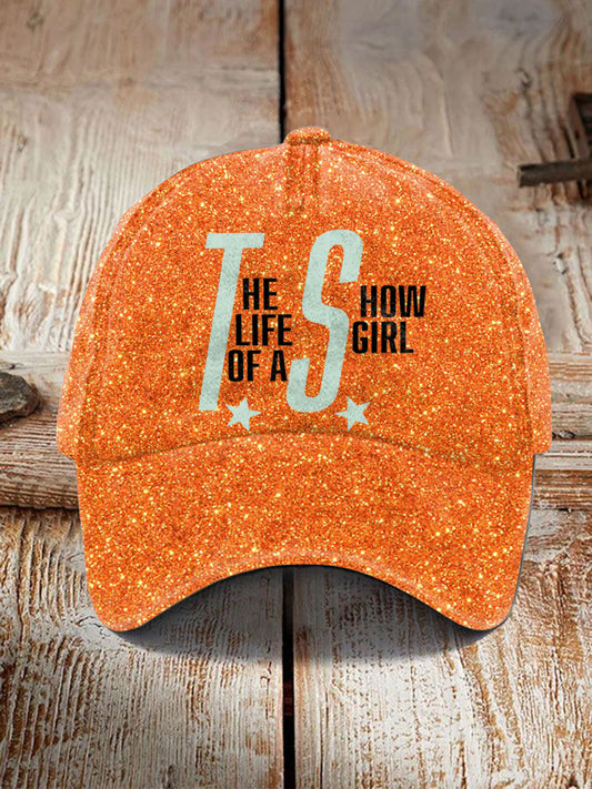 Unisex The Life of A Show Girl Design Cap