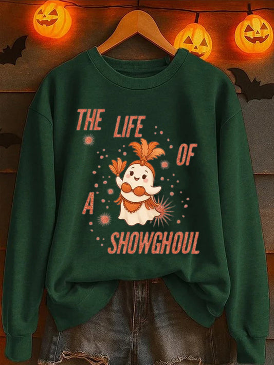 Women's Funny Halloween The Life of A Showghoul Sweatshirt