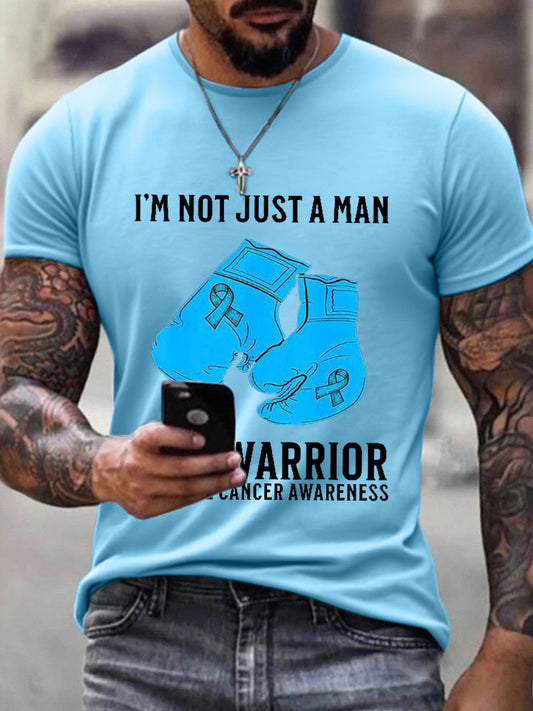 Men's I Not Just A Man I'm A Warrior Prostate Cancer Awareness Print T-Shirt