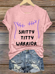Women's Shitty Titty Warrior Breast Cancer Awareness Support Tee