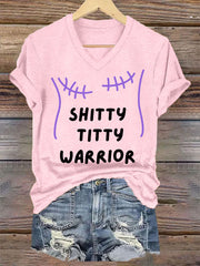 Women's Shitty Titty Warrior Breast Cancer Awareness Support V-Neck Tee