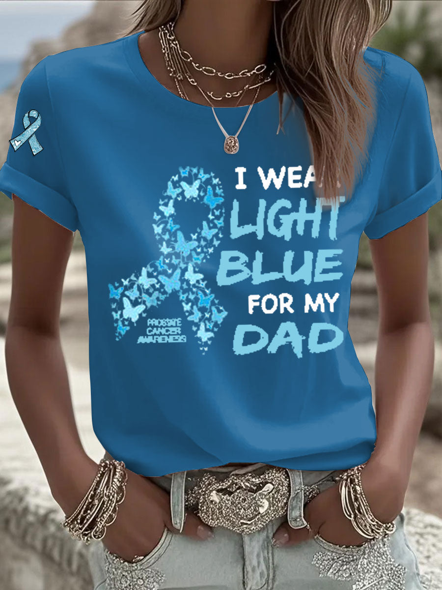 Women's Prostate Cancer Awareness "I Wear Light Blue For My Dad" Print T-Shirt