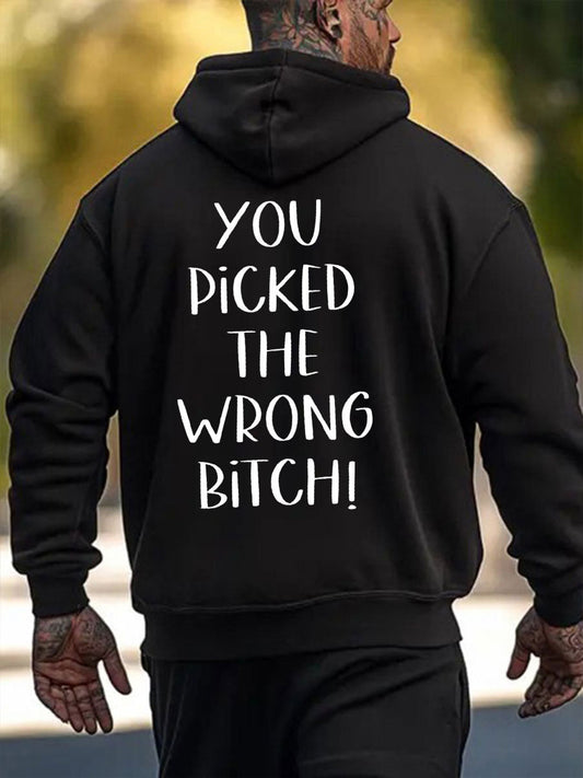 Men's Dear cancer, you picked the wrong bitch sweatshirts