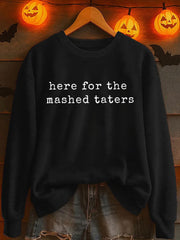 Women's Here For The Mashed Taters Print Casual Sweatshirt