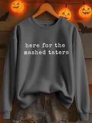 Women's Here For The Mashed Taters Print Casual Sweatshirt