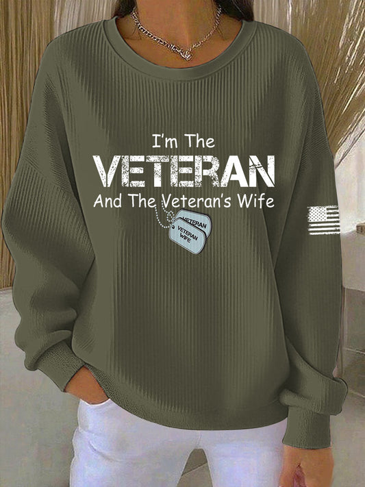 Women's I'm The Veteran And The Veteran's Wife Printed Sweatshirt