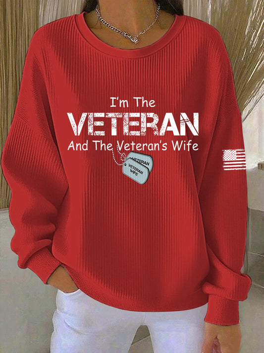 Women's I'm The Veteran And The Veteran's Wife Printed Sweatshirt