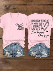 Women's Dear Person Behind Me, You Are Amazing Beautiful Enough Mental Health Matters V-Neck Tee