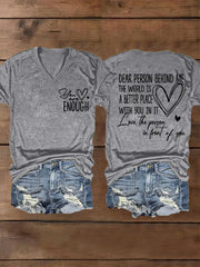 Women's Dear Person Behind Me, You Are Amazing Beautiful Enough Mental Health Matters V-Neck Tee