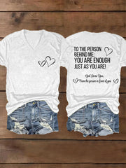 Women's Dear Person Behind Me You Are Enough Just As You Are! Mental Health Matters V-Neck Tee