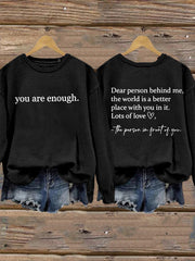 Women's Dear Person Behind Me You Are Enough Printed Sweatshirt