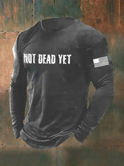 Men's Funny Not Dead Yet Veterans USA Flag Print Long Sleeve T-Shirt
