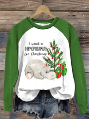 Women's I Want A Hippopotamus For Christmas Print raglan sleeve sweatshirt