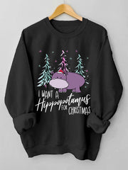 Women's I Want A Hippopotamus For Christmas Casual Sweatshirt