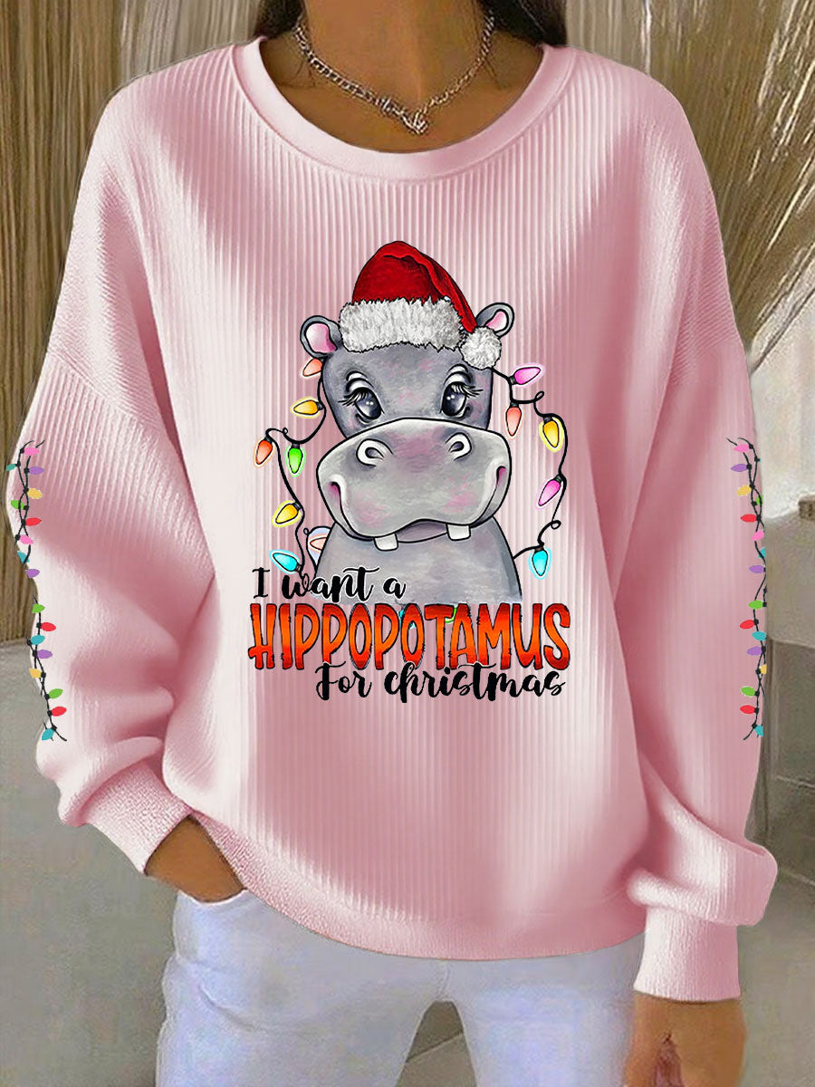 Women's I Want A Hippopotamus For Christmas Print Ribbed Round-Neck Sweatshirt
