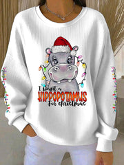 Women's I Want A Hippopotamus For Christmas Print Ribbed Round-Neck Sweatshirt