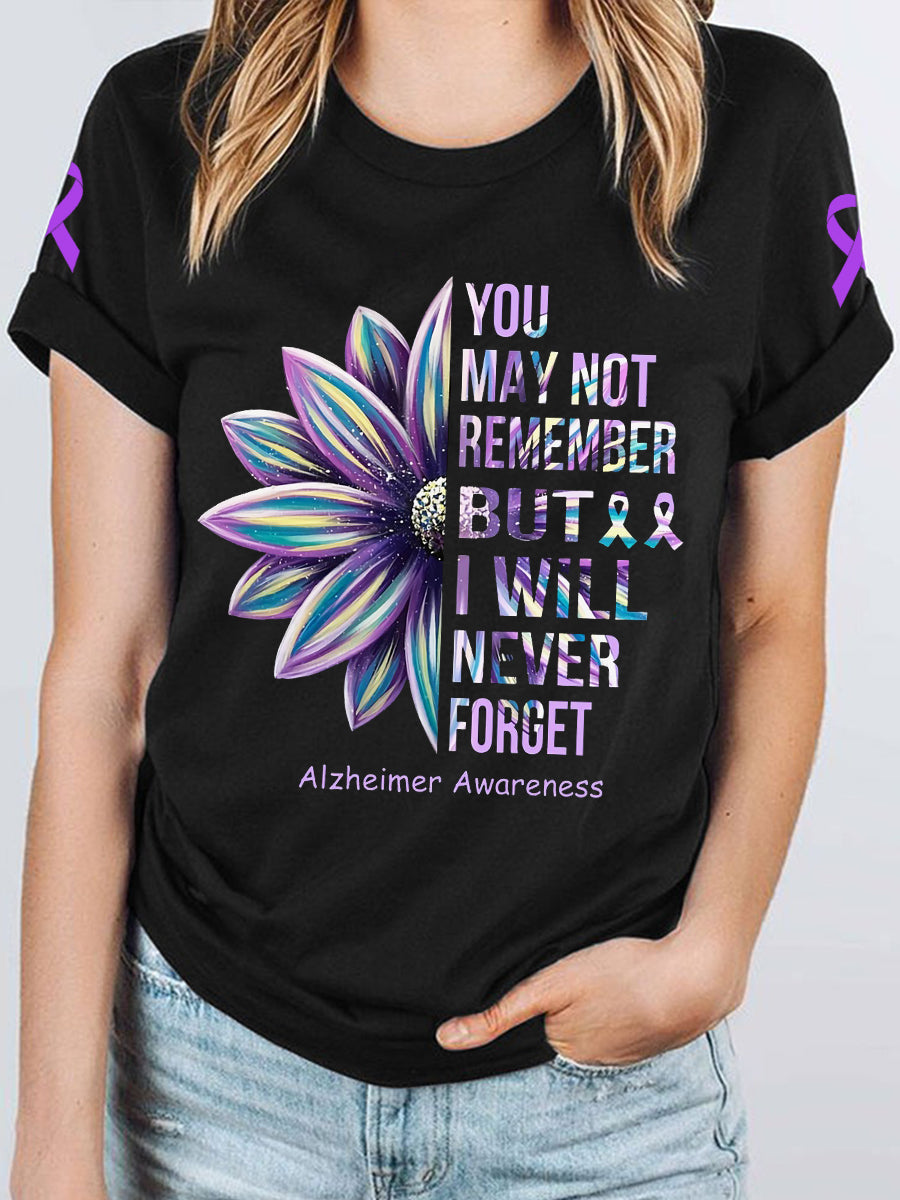 Women's Alzheimer's Disease You May Not Remember but I Will Never Forget T-shirt gracestitchs