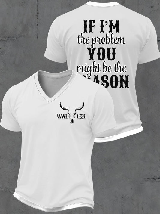 Men's IF I'm The Problem V-neck T-shirt gracestitchs