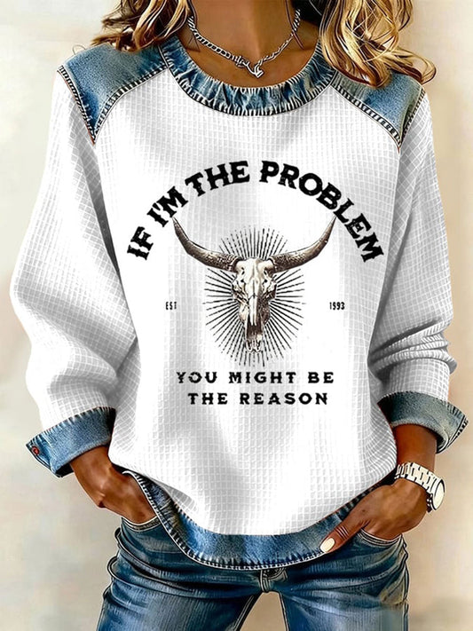 Women's If I'm The Problem Print Denim Patchwork Top gracestitchs