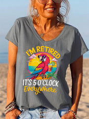 Women's I‘m Retired It‘s 5 O'clock Everywhere Parrot Print Casual V-Neck Tee gracestitchs