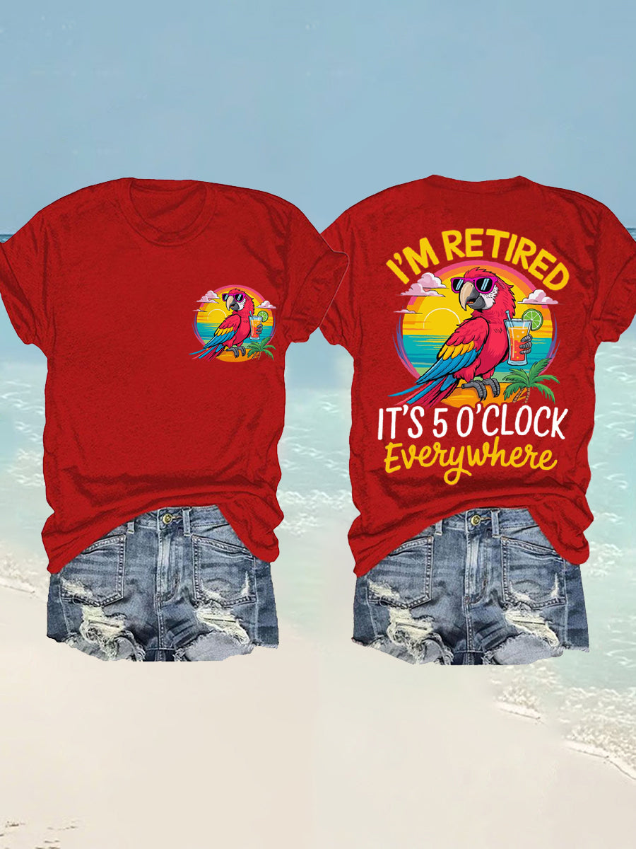 Women's I'm Retired It's 5 O'clock Everywhere Parrot Print Casual Tee gracestitchs