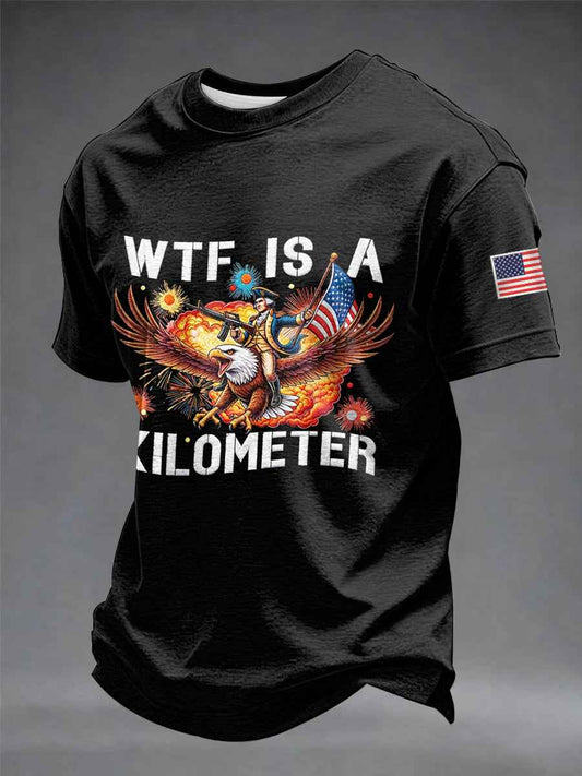 Men's WTF Is A Kilometer Funny 4th Of July T-shirt