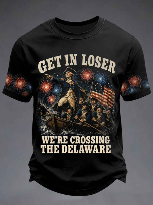 Men's Get in Loser We're Crossing the Delaware Funny 4th Of July T-shirt