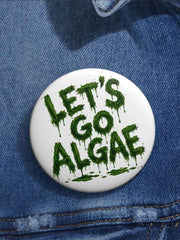 Unisex Let's Go Algae Print Brooch
