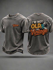 Men's 'I'm Not Old,I'm Vintage' Casual T-shirt gracestitchs