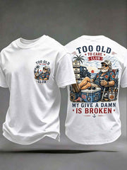 Men's 'my give a damn is broken' T-shirts