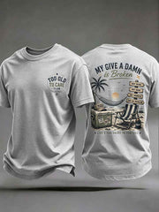 Men's 'my give a damn is broken' T-shirts