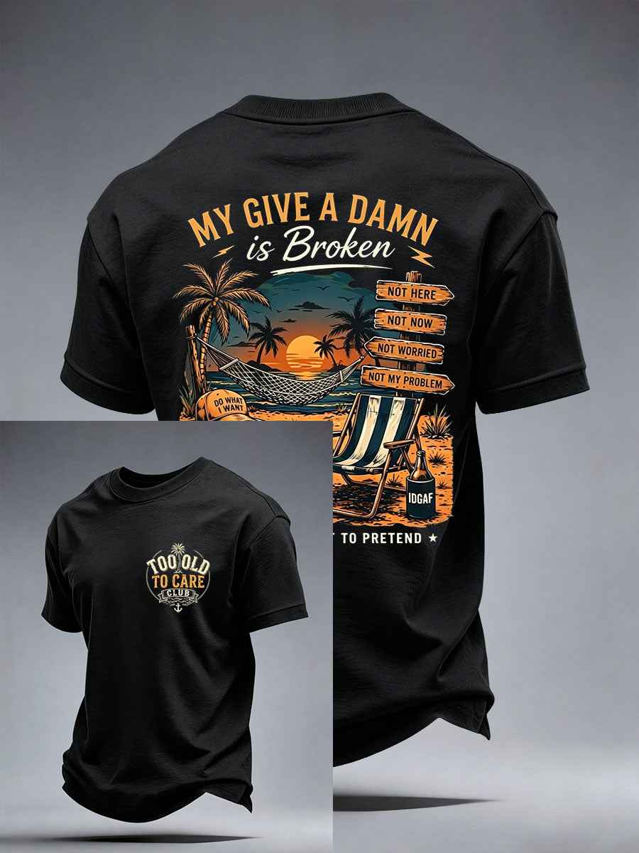 Men's My Give A Damn Is Broken T-Shirt