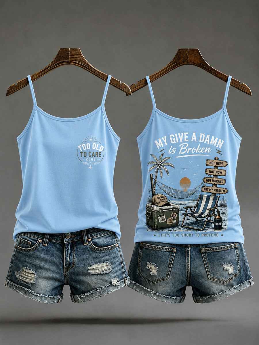 Women's "my give a damn is broken" camisole tops