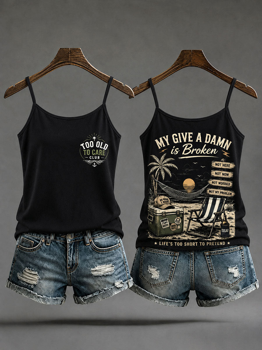 Women's "my give a damn is broken" camisole tops gracestitchs