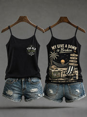 Women's "my give a damn is broken" camisole tops gracestitchs
