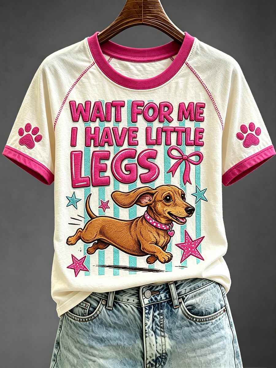 Women's Wait For Me I Have Little Legs Funny Dachshund Art Print Short S leeve T-shirt