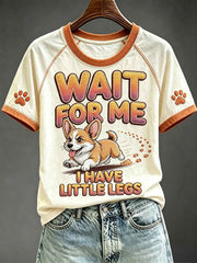 Women's Wait For Me I Have Little Legs Funny Dachshund Art Print Short S leeve T-shirt