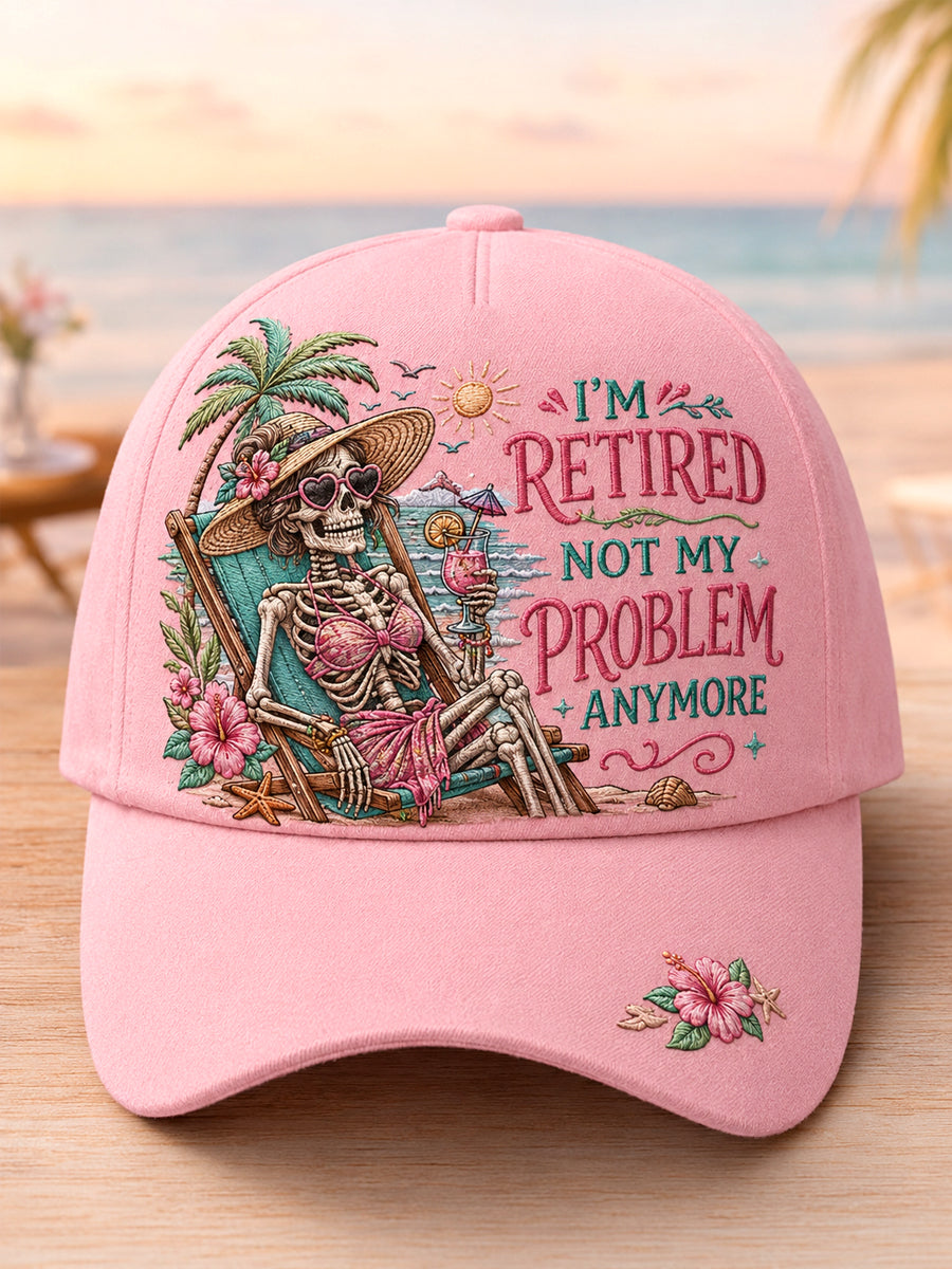 Unisex I'M RETIRED, NOT MY PROBLEM ANYMORE Design Print Hat gracestitchs