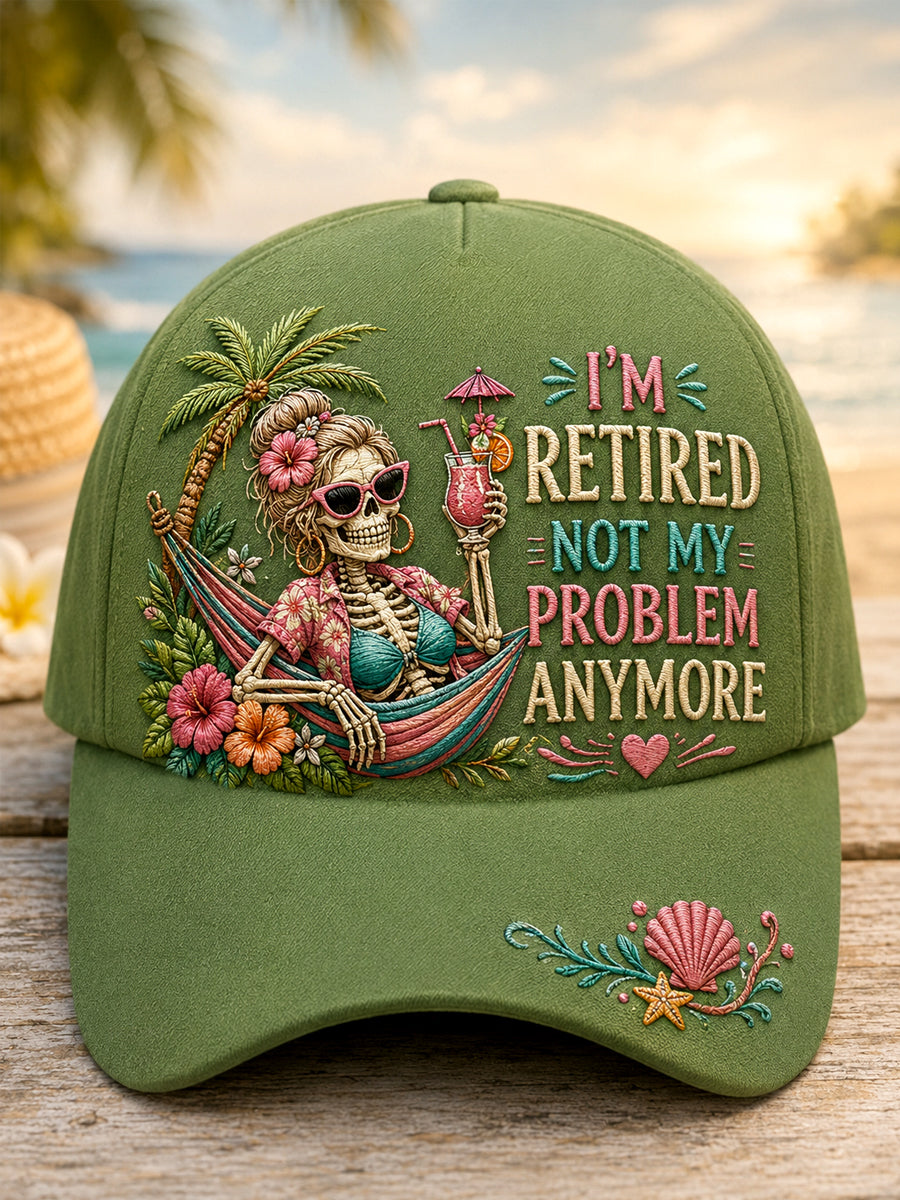 Unisex I'M RETIRED, NOT MY PROBLEM ANYMORE Design Print Hat gracestitchs
