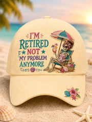 Unisex I'M RETIRED, NOT MY PROBLEM ANYMORE Design Print Hat gracestitchs